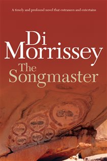 Book cover: The Songmaster, by Di Morrissey (preview)