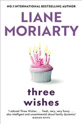 Book cover: Three Wishes, by Liane Moriarty (preview)