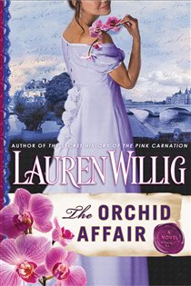 Book cover: The Orchid Affair (Book 7 of Pink Carnation) by Lauren Willig (preview)