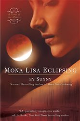Book cover: Mona Lisa Eclipsing (Book 5 of A Novel of the Monere) by Sunny (preview)