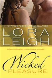 Book cover: Wicked Pleasure, by Lora Leigh (preview)