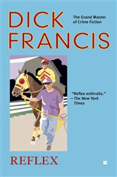 Book cover: Reflex, by Dick Francis (preview)