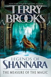 Book cover: The Measure of the Magic (Book 2 of Pre-Shannara: Legends of Shannara) by Terry Brooks (preview)