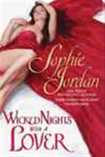 Book cover: Wicked Nights With a Lover (Book 3 of The Penwich School for Virtuous Girls) by Sophie Jordan (preview)