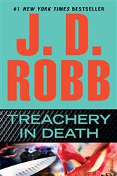 Book cover: Treachery in Death (Book 32 of In Death) by J. D. Robb (preview)