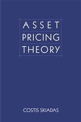 Book cover: Asset Pricing Theory, by Costis Skiadas (preview)