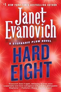 Book cover: Hard Eight (Book 8 of Stephanie Plum Novels) by Janet Evanovich (preview)