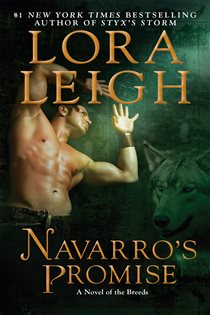 Book cover: Navarro's Promise (Book 24 of A Novel of the Breeds) by Lora Leigh (preview)