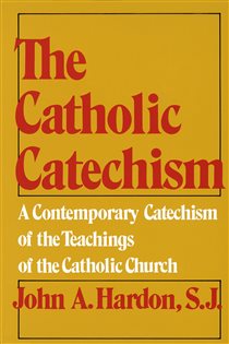 Book cover: The Catholic Catechism, by John Hardon (preview)