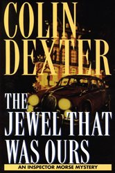 Book cover: Jewel That Was Ours (Book 9 of Inspector Morse) by Colin Dexter (preview)