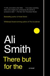 Book cover: There But For The, by Ali Smith (preview)
