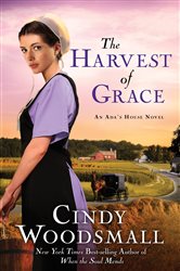 Book cover: The Harvest of Grace (Book 3 of An Ada's House Novel) by Cindy Woodsmall (preview)