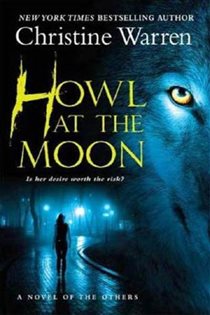 Book cover: Howl at the Moon (Book 4 of The Others) by Christine Warren (preview)