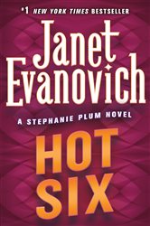 Book cover: Hot Six (Book 6 of Stephanie Plum Novels) by Janet Evanovich (preview)