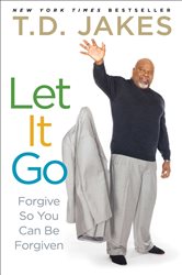 Book cover: Let It Go, by T.D. Jakes (preview)