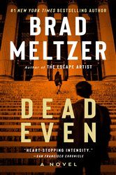 Book cover: Dead Even, by Brad Meltzer (preview)