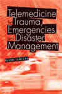 Book cover: Telemedicine for Trauma, Emergencies, and Disaster Management, by Rifat Latifi (preview)