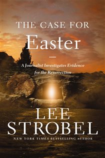 Book cover: The Case for Easter, by Lee Strobel (preview)