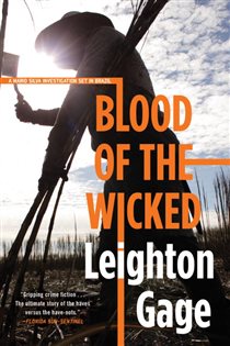 Book cover: Blood of the Wicked (Book 1 of A Chief Inspector Mario Silva Investigation) by Leighton Gage (preview)