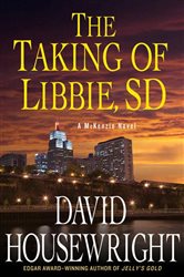 The Taking of Libbie, SD: A McKenzie Novel