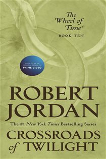 Book cover: Crossroads of Twilight (Book 10 of Wheel of Time) by Robert Jordan (preview)