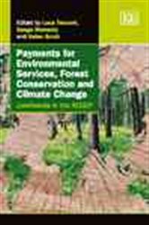 Payments for Environmental Services, Forest Conservation and Climate Change: Livelihoods in the REDD?