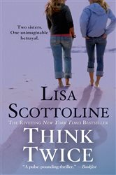Book cover: Think Twice (Book 11 of Rosato & Associates) by Lisa Scottoline (preview)