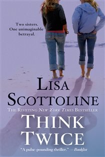 Book cover: Think Twice (Book 11 of Rosato & Associates) by Lisa Scottoline (preview)