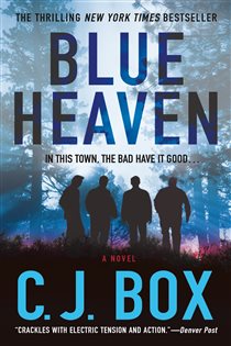 Book cover: Blue Heaven, by C.J. Box (preview)