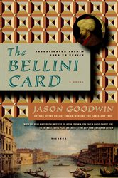 Book cover: The Bellini Card (Book 3 of Investigator Yashim) by Jason Goodwin (preview)