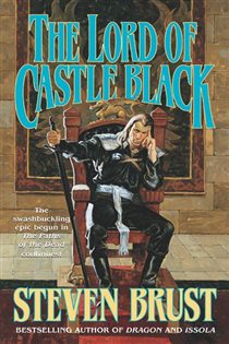 Book cover: The Lord of Castle Black (Book 2 of The Viscount of Adrilankha) by Steven Brust (preview)