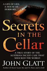 Book cover: Secrets in the Cellar, by John Glatt (preview)