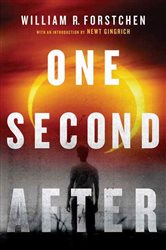 Book cover: One Second After (Book 1 of A John Matherson Novel) by William R. Forstchen (preview)