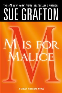 Book cover: "M" is for Malice (Book 13 of Kinsey Millhone Alphabet Mysteries) by Sue Grafton (preview)