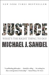 Justice: What&#x27;s the Right Thing to Do?