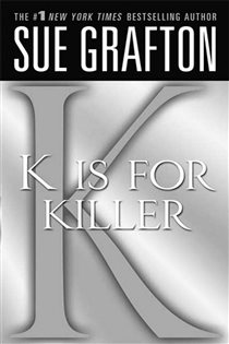 Book cover: "K" is for Killer (Book 11 of Kinsey Millhone Alphabet Mysteries) by Sue Grafton (preview)