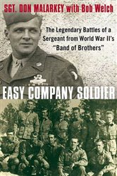 Book cover: Easy Company Soldier, by Don Malarkey (preview)
