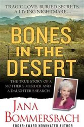 Book cover: Bones in the Desert, by Jana Bommersbach (preview)