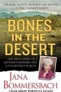 Book cover: Bones in the Desert, by Jana Bommersbach (preview)