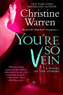 Book cover: You're So Vein (Book 7 of The Others) by Christine Warren (preview)