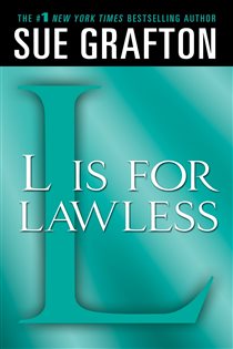 Book cover: "L" is for Lawless (Book 12 of Kinsey Millhone Alphabet Mysteries) by Sue Grafton (preview)