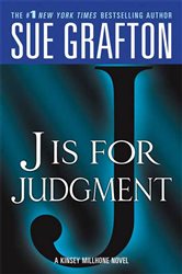 Book cover: "J" is for Judgment (Book 10 of Kinsey Millhone Alphabet Mysteries) by Sue Grafton (preview)