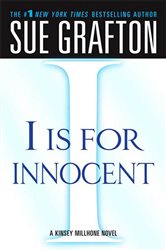 Book cover: "I" is for Innocent (Book 9 of Kinsey Millhone Alphabet Mysteries) by Sue Grafton (preview)