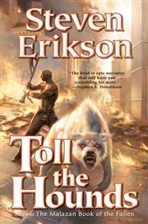Book cover: Toll the Hounds (Book 8 of Malazan Book of the Fallen) by Steven Erikson (preview)