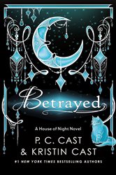 Book cover: Betrayed (Book 2 of House of Night Novels) by P. C. Cast (preview)