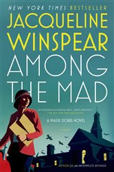 Book cover: Among the Mad (Book 6 of Maisie Dobbs Novels) by Jacqueline Winspear (preview)