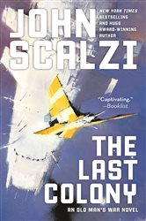 Book cover: The Last Colony (Book 3 of Old Man's War) by John Scalzi (preview)