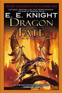 Book cover: Dragon Fate (Book 6 of The Age of Fire) by E.E. Knight (preview)