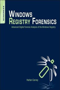 Book cover: Windows Registry Forensics, by Harlan Carvey (preview)