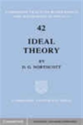 Book cover: Ideal Theory (Book Series Number 42 of Cambridge Tracts in Mathematics) by D. G. Northcott (preview)